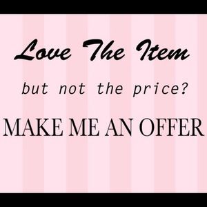 Offers acceptable!!!